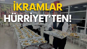 İkramlar Hürriyet’ten!